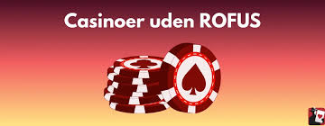 Optag de Bedste Casino Bonusser uden ROFUS - Spillereglens Hemmeligheder Optag de Bedste Casino Bonusser uden ROFUS - Spillereglens Hemmeligheder