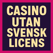 Online Casino Utan Svensk Licens - En Djupgående Guide Online Casino Utan Svensk Licens - En Djupgående Guide